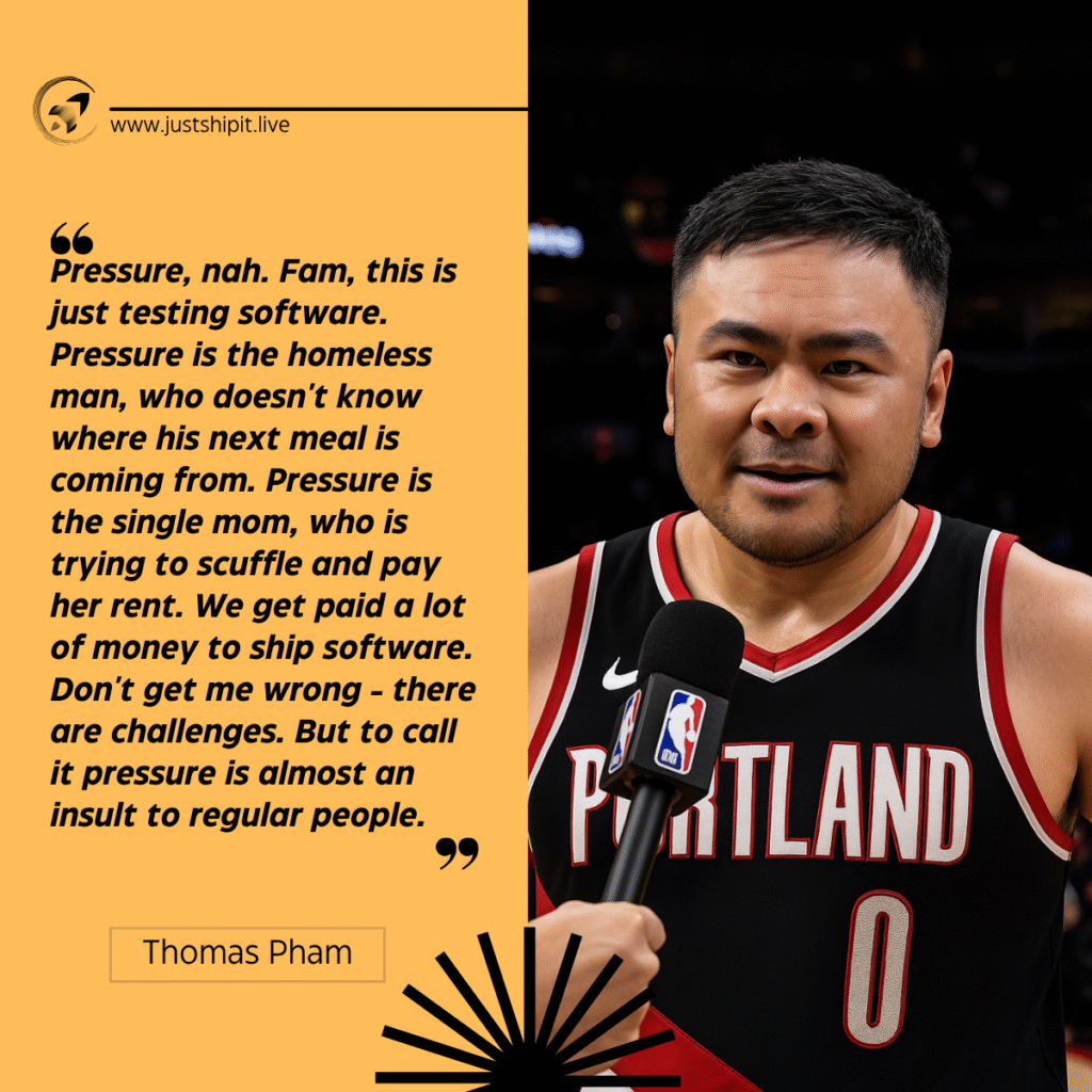 Thomas Pham in a Portland Trail Blazers basketball jersey getting interviewed, alongside a quote about real-life pressure versus challenges in software testing.